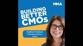 Heather Freeland, Chief Brand Officer of Adobe: Advertising is Overrated