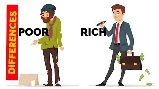10 Differences Between The Rich and The Poor - What Rich People Do, What The Poor Don't