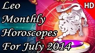 Leo Monthly Horoscope For July 2014 In English | Prakash Astrologer