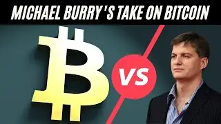 Michael Burry on Bitcoin |  Famous [Big Short] Investor's Take on BTC and other Cryptos