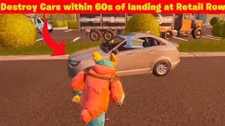 Destroy Cars within 60s of landing at Retail Row from the Battle Bus Guide - Fortnite