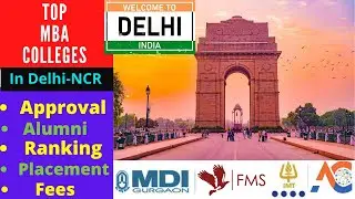 Top MBA Colleges in Delhi NCR-Ranking, Cut Off, Admission, Placement, Alumni, Fees, Course Details