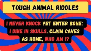 Tricky Tough Riddles : Best Hard Animal Brain Teasers with Answers