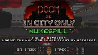 Doom 2 In City Only OST - Nukespill (MAP05)