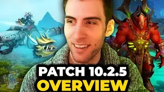 EVERYTHING NEW Coming In Patch 10.2.5 For World of Warcraft Dragonflight