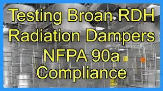 Testing Broan RDH Radiation Dampers NFPA 90a Compliance