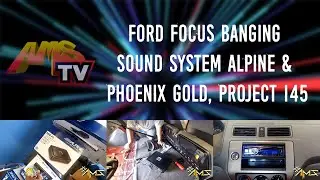 Ford Focus Banging Sound System Alpine & Phoenix Gold, Project 145