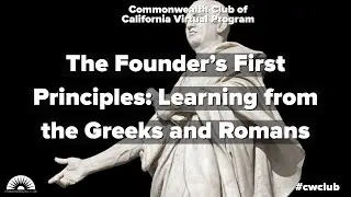 The Founder's First Principles  Learning from the Greeks and Romans