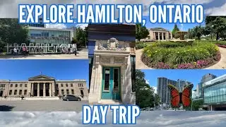 Explore Downtown Hamilton Ontario to West Harbour Waterfront 06/15/24 #daytrip