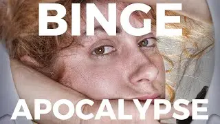 BINGE  - Apocalypse