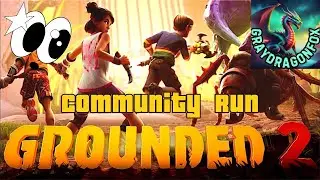 Ep 5 Wolf Spider Hunts, Armor Upgrades and more!  Grounded 2! Community Run!