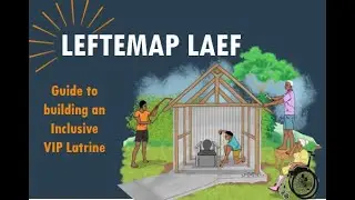 LEFTEMAP LAEF  -  Inclusive VIP Latrines