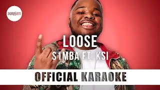 S1mba - Loose ft. KSI (Official Karaoke Instrumental) | SongJam