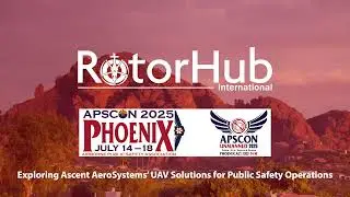 Ascent Aerosystems at APSCON 2025: UAV Solutions for Public Safety Operations