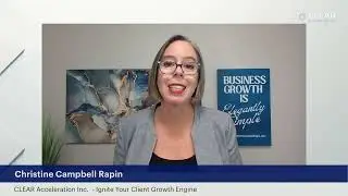 Ignite Your Client Growth and Build Your Business Empire with Christine Campbell Rapin