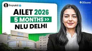 AILET 2026 5 Months Complete Strategy | AILET 2026 Preparation