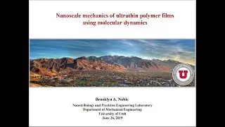 DOE NNSA SSGF 2019: Nanoscale Mechanics of Ultrathin Polymer Films Using Molecular Dynamics
