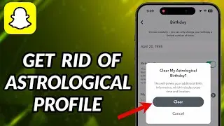 How To Get Rid Of Astrological Profile On Snapchat