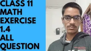 class 11 math exercise 1.4 | math exercise 1.4 class 11