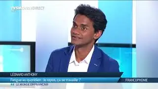 TV5 Monde : Fatigue au quotidien le repos ça se travaille