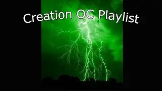 Creation/Experiment OC Playlist