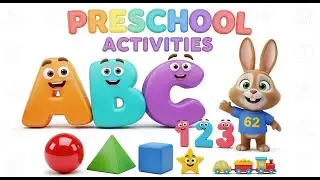 Best Preschool Learning Activities for 3 Year Olds ❤️ Fun ABC Phonics, Colors, Shapes & Numbers