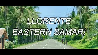 VLOG #112 - LLORENTE, EASTERN SAMAR!