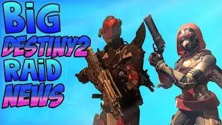 DESTINY 2 RAID NEWS
