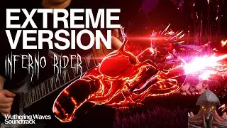 Inferno Rider Boss Battle Theme 【METAL REMIX】 Inferno Valiance - Wuthering Waves