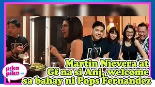 Martin Nievera at Gf na si Anj, welcome sa bahay ni Pops Fernandez