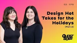 Design Hot Takes for the Holidays (Part 2)