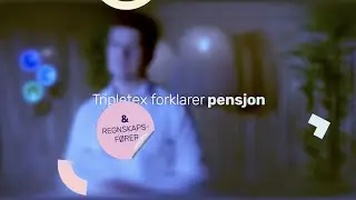 Hvordan fungerer pensjon? | Tripletex forklarer