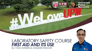 LABORATORY SAFETY COURSE : FIRST AID AND ITS USE