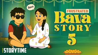 Frustrated Bava Story - Part 5 | Telugu Storytime