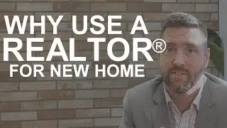 Why Use A REALTOR When Buying A New Home | Edmonton, AB