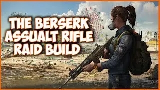 THE DIVISION 2 | THE BERSERK RAID BUILD YOU MIGHT WANT TO TRY IN THE RAID