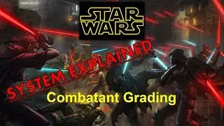 Combatant Grading System Explained | Star Wars