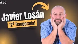 #36 Entrevista a Javier Losán