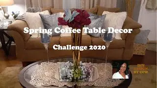 Spring Coffee Table decor Challenge 2020