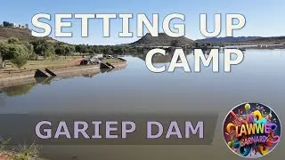 Gariep Dam | Setting Up Camp - High Speed Video - Watch This! #SettingUpCamp #CampSetup #Camping