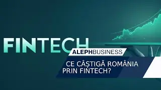 CE C&Acirc;ȘTIGĂ ROM&Acirc;NIA PRIN FINTECH?