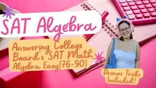 Solving College Board's SAT Math Algebra Questions Easy Level (Question 76 - 90)