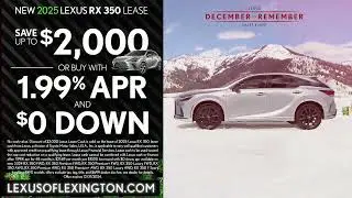 Lexus of Lexington - December to Remember - Over 300 New Lexus Models Available - RX