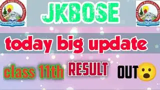 Jkbose Class 11th Result Out || Jkbose Class 11th Result Declared Now