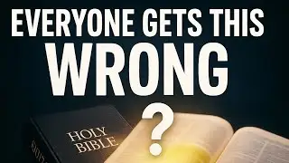 The Most Misunderstood Bible Verse Explained