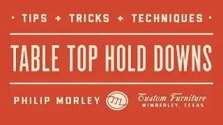 Table Top Hold Downs
