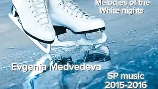 Evgenia Medvedeva, Melodies of the White nights (SP music 2015-2016)