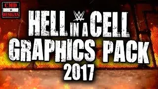 WWE Hell In A Cell 2017 Custom Graphics Pack [DOWNLOAD LINK]