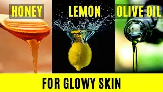 Honey Lemon and Olive Oil For Glowy Skin