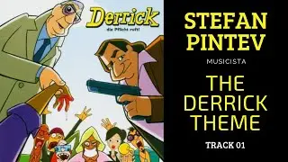 Stefan Pintev - The Derrick Theme - Track 01 #ispettorederrick #derrickmusic #stefanpintev #m&uuml;nchen